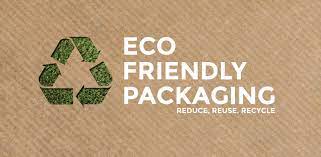 environmentally friendly elements in their packaging